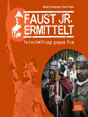 cover image of Faust jr. ermittelt. Verschwörung gegen Rom